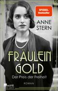 Fräulein Gold: Der Preis der Freiheit von Anne Stern | Ebook