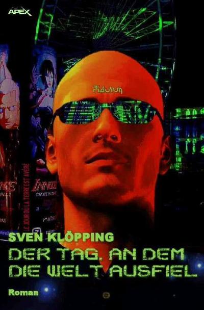 DER TAG, AN DEM DIE WELT AUSFIEL