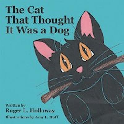 The Cat That Thought It Was a Dog