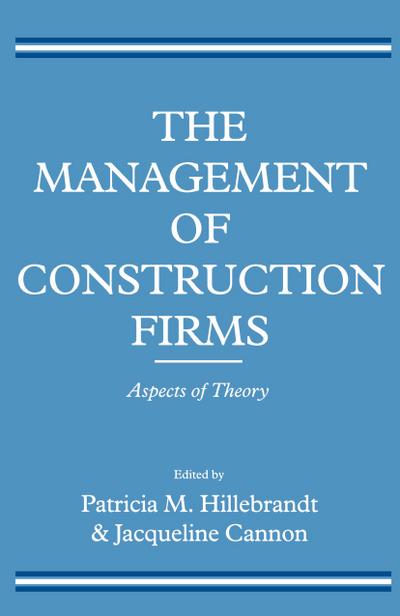 The Management of Construction Firms