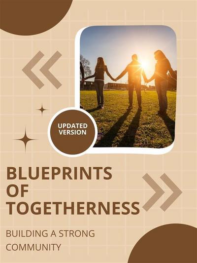 Blueprints of Togetherness
