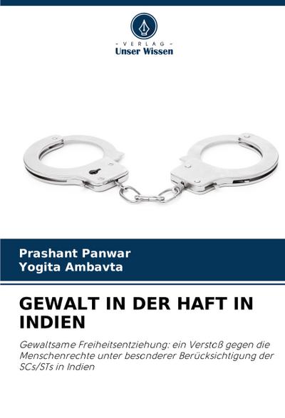 GEWALT IN DER HAFT IN INDIEN