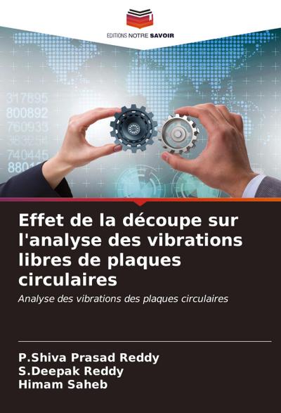Effet de la découpe sur l’analyse des vibrations libres de plaques circulaires