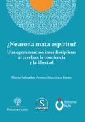 ¿Neurona mata espíritu?