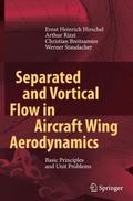 Separated and Vortical Flow in Aircraft Wing Aerodynamics
