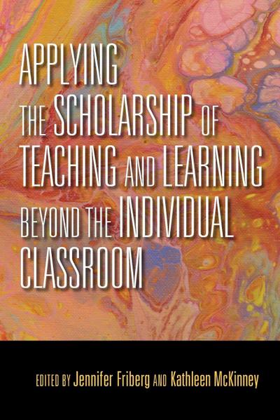 Applying the Scholarship of Teaching and Learning Beyond the Individual Classroom