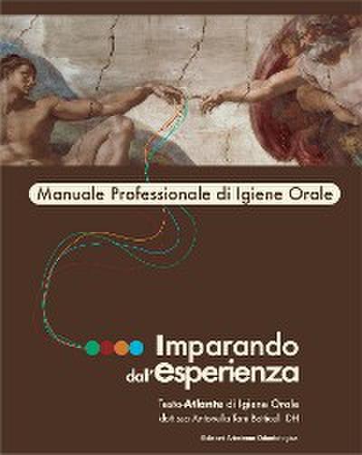 Imparando dall’esperienza. Manuale professionale di igiene orale