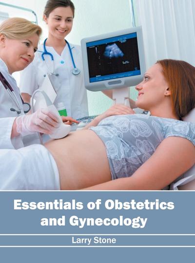 Essentials of Obstetrics and Gynecology