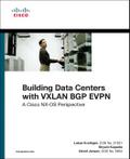 Building Data Centers with VXLAN BGP EVPN