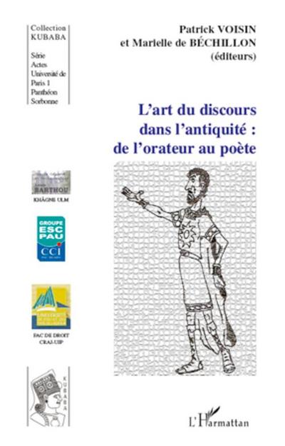 L’art du discours dans l’antiquité: de l’orateur au poète