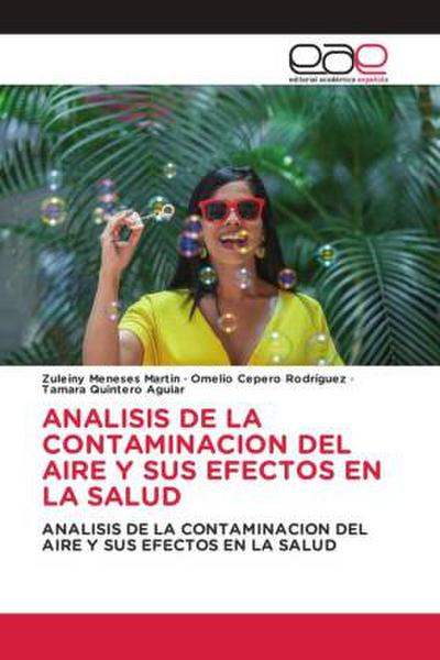 ANALISIS DE LA CONTAMINACION DEL AIRE Y SUS EFECTOS EN LA SALUD