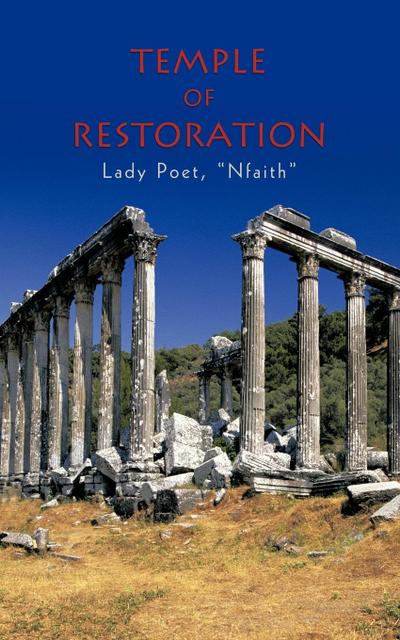 Temple Of Restoration - Nfaith Lady Poet