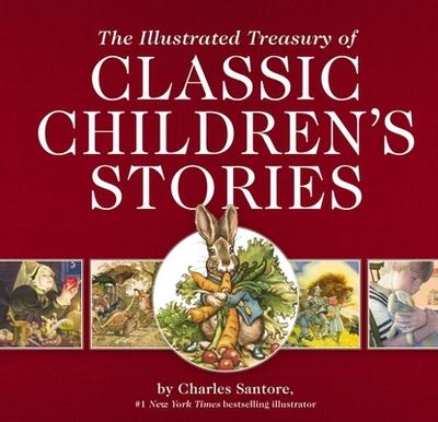 The Illustrated Treasury of Classic Children’s Stories