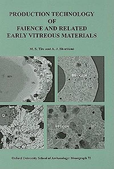 Production Technology of Faience and Related Early Vitreous Materials