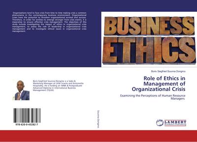 Role of Ethics in Management of Organizational Crisis