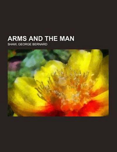 Arms and the Man