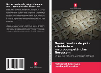 Novas tarefas de pré-atividade e macrocompetências florescem