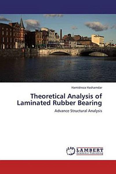 Theoretical Analysis of Laminated Rubber Bearing