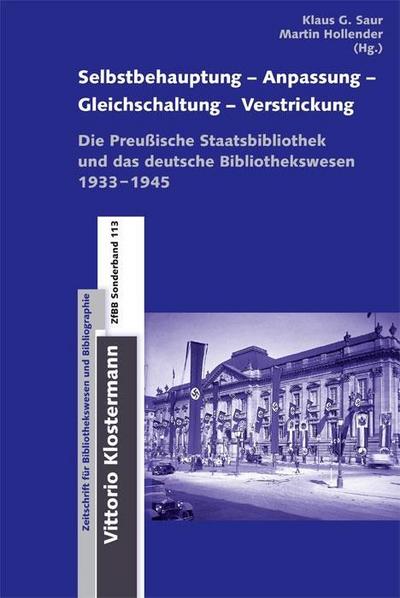 Selbstbehauptung - Anpassung - Gleichschaltung - Verstrickung