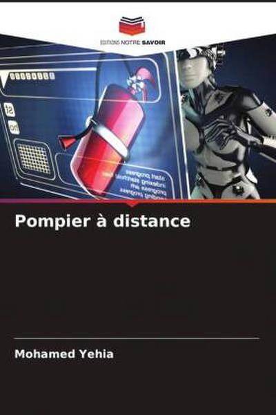 Pompier à distance