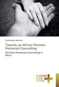 Towards an African Christian Premarital Counsellin