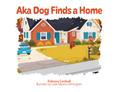 Aka Dog Finds a Home