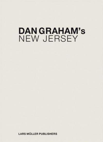 Dan Graham’s New Jersey