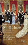 Blitzlichter - Aus den Tagebüchern der Brüder Goncourt