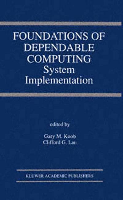 Foundations of Dependable Computing