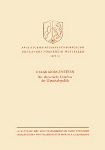 Der theoretische Unterbau der Wirtschaftspolitik