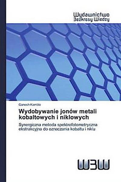Wydobywanie jonów metali kobaltowych i niklowych