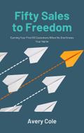 Fifty Sales to Freedom