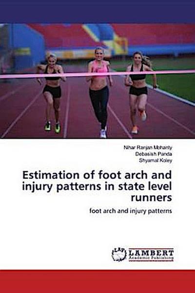 Estimation of foot arch and injury patterns in state level runners