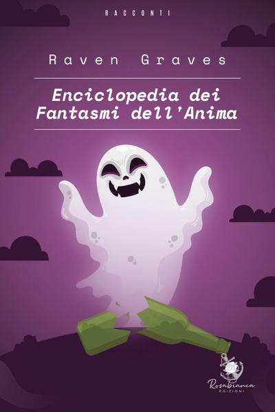Enciclopedia dei fantasmi dell’anima