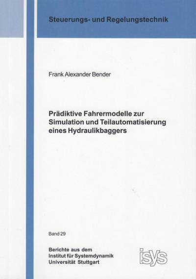 Prädiktive Fahrermodelle zur Simulation und Teilautomatisierung eines Hydraulikbaggers