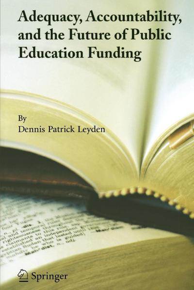 Adequacy, Accountability, and the Future of Public Education Funding