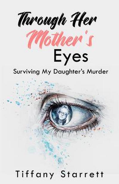 Through Her Mother’s Eyes