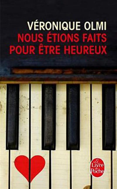 Nous étions faits pour être heureux