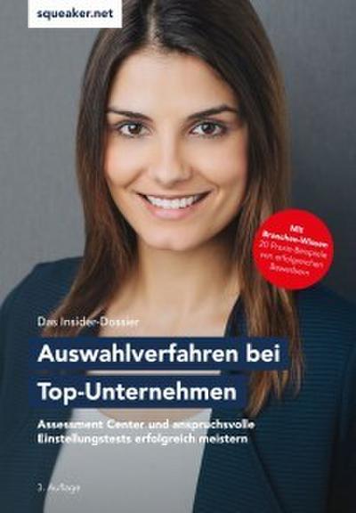 Das Insider-Dossier: Auswahlverfahren bei Top-Unternehmen