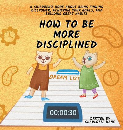 How to be More Disciplined