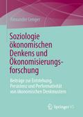 Soziologie ökonomischen Denkens und Ökonomisierung