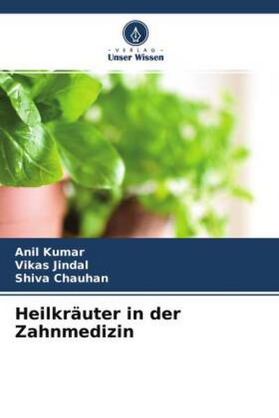Heilkräuter in der Zahnmedizin