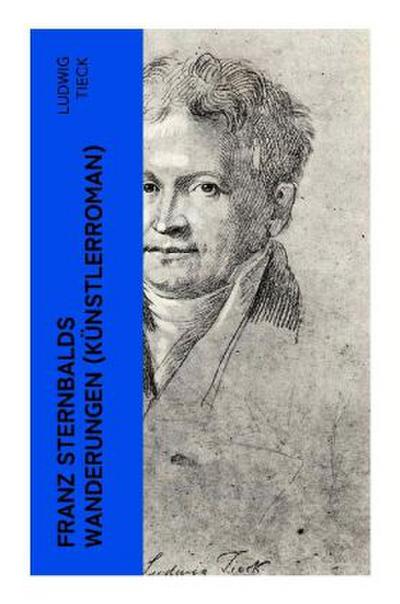 Franz Sternbalds Wanderungen (Künstlerroman)