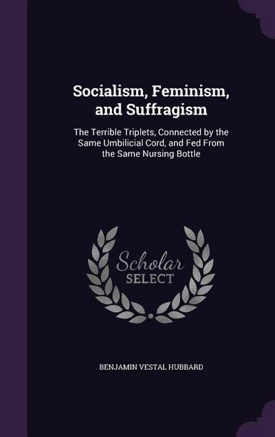 Socialism, Feminism, and Suffragism
