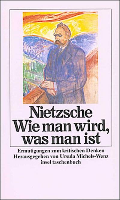 Wie man wird, was man ist