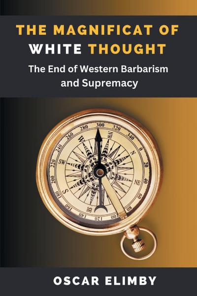 The Magnificat of White Thought