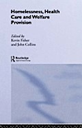 Homelessness, Health Care and Welfare Provision