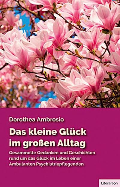 Das kleine Glück im großen Alltag