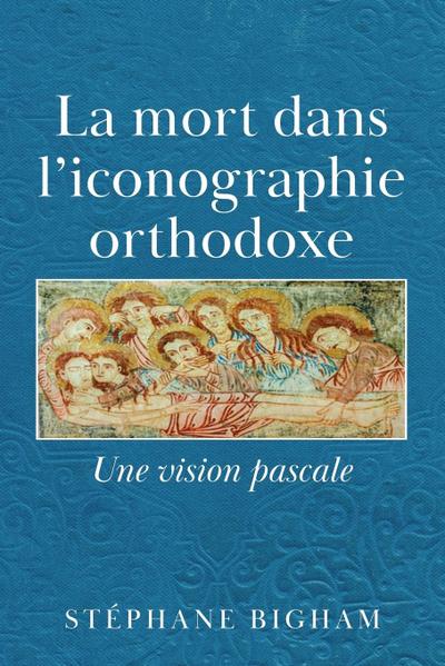La mort dans l’iconographie orthodoxe