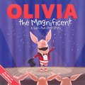 Olivia the Magnificent